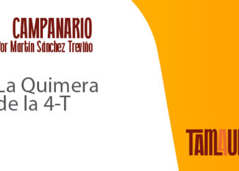 La Quimera de la 4-T