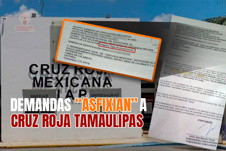 ‘Opera’ Cruz Roja Tamaulipas bajo demandas laborales y deudas
